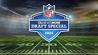 13News Now's 2024 NFL Draft Special