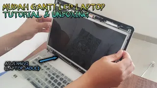 Cara Ganti Layar Laptop Asus || How Replacement screen laptop