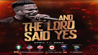 AND THE LORD SAID YES || NSPPD || 11TH APRIL 2024