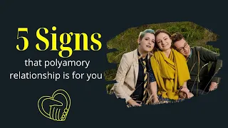 5 Signs That Polyamory Relationship Is For You