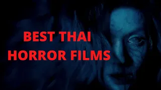 Scariest Thai Horror Films of all Time | NON HOLLYWOOD