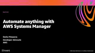 AWS re:Invent 2020: Automate anything with AWS Systems Manager