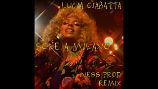 Lucia Ciabatta (Люся Чеботина) - Sole A Milano (Diess Prod Remix)