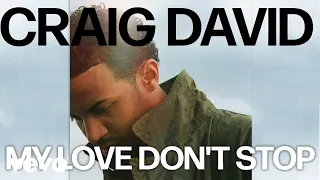 Craig David - My Love Don't Stop (Official Audio)