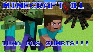 Minecraft #1 - ilha dos zumbis !!!