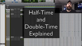 Half Time And Double Time Explained