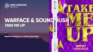 Warface & Sound Rush - Take Me Up