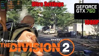 Tom Clancy's: The Division 2 | GTX 760 2GB | ULTRA Settings (1080p)