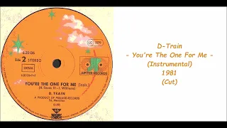 D-Train - You're The One For Me (Instrumental) - 1981 (Cut)