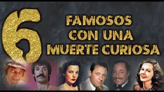 6 famosos con una muerte curiosa