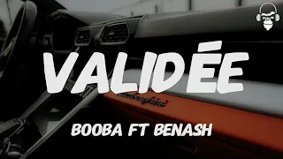 VALIDÉE - BOOBA FT. BENASH (LYRICS)