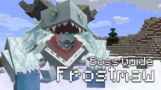 Frostmaw Boss Guide - Minecraft Mowzie's Mobs Mod