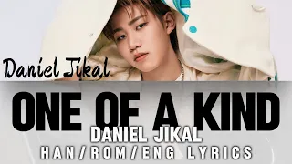 Daniel Jikal "ONE OF A KIND" Han/Rom/Eng Lyrics/가사