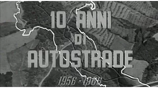 Autostrada del Sole filmato storico 1956-1966