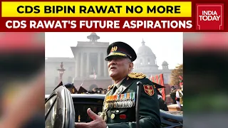 RIP CDS General Bipin Rawat: What Were CDS Rawat's Plans For Indian Defence System? | India Today