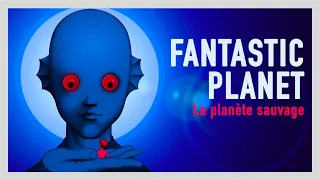 FANTASTIC PLANET | La planète sauvage | Tribute