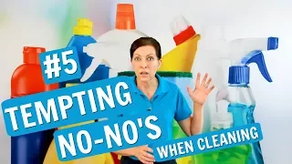 5 Tempting No-No's When Cleaning (House Cleaners Listen Up)