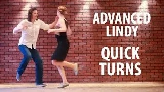 ADVANCED Lindy hop. QUICK TURNS. advanced lesson