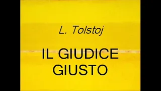 IL GIUDICE GIUSTO   racconto di L. Tolstoj