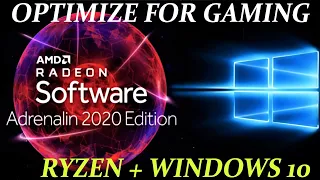 OPTIMIZE NEW VERSION AMD ADRENALIN 2020 + WINDOWS 10 FOR GAMING.