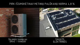 Šilumos siurbliai ir saulės elektrinės iš vieno rangovo!