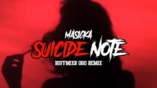 Suicide Note(Ruffmixr Remix) - Masicka