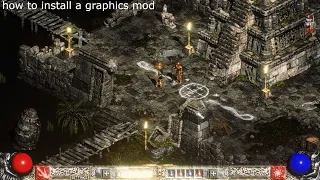 how to install a graphics mod Diablo 2