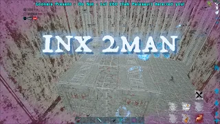 Wiping Mushroom Cave & Oil Cave | Ark Unofficial PVP | INX 2Man