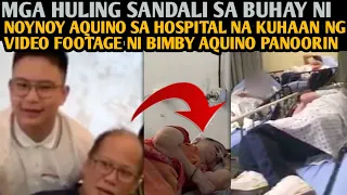 NOYNOY AQUINO! PINAPAKITA ANG MGA HULING SANDALI SA KANYANG BUHAY SA HOSPITAL (CRIPY VIDEO)