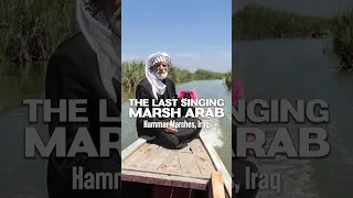 The Last Singing Marsh Arab in #iraq 🇮🇶