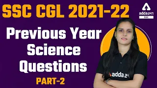 SSC CGL 2021-22 | Previous Year Science Questions | Part-2