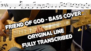 Friend of God - Isreal Houghton BASS TRANSCRIPTION - ORIGINAL LINE (Live From Another Level) -