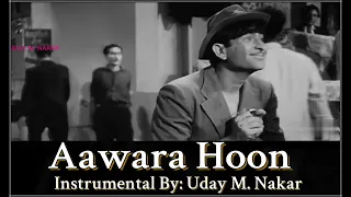 AAWARA HOON(INSTRUMENTAL) BY: UDAY M. NAKAR