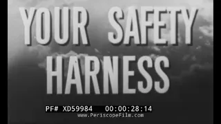 “ YOUR SAFETY HARNESS ” 1944 U. S. ARMY AIR FORCES PILOT TRAINING FILM   XD59984