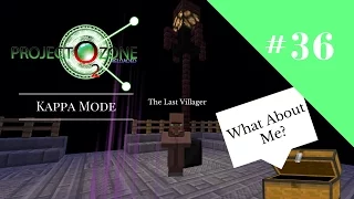 Project Ozone 2 (Kappa Mode) The Last Villager #36