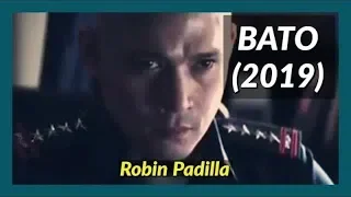 Robin Padilla as General BATO (2019) Movie Trailer