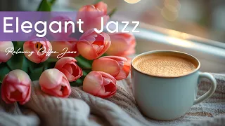 Elegant Jazz Coffee ☕ Morning Smooth Jazz Background Music & Positive Bosa Nova Music