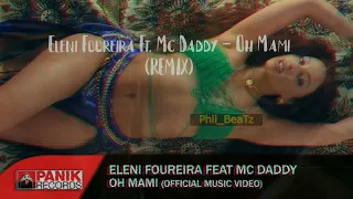 Eleni Foureira Ft. Mc Daddy - Oh Mami (REMIX)