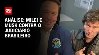 Análise: Milei e Musk contra o Judiciário brasileiro | WW