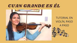 CUAN GRANDE ES ÉL | Himno en violín instrumental, tutorial paso a paso / Victoria Yepez