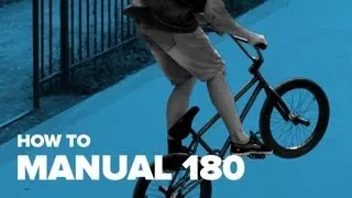 Как сделать мэнуал 180 на BMX (How to manual 180 BMX)