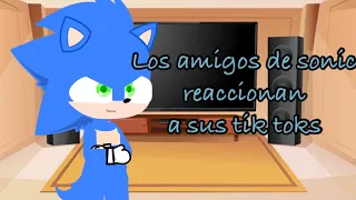 Los amigos de Sonic reaccionan a sus tik tok’s @Raymim_Gamer