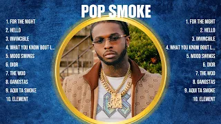 Pop Smoke Greatest Hits Full Album ▶️ Top Songs Full Album ▶️ Top 10 Hits of All Time