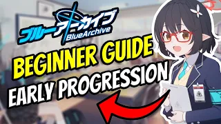 BLUE ARCHIVE | BEGINNERS & EARLY PROGRESSION GUIDE - WHAT TO FOCUS ON