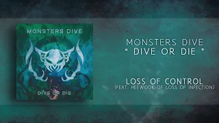 Monsters Dive (몬스터즈 다이브) - Loss Of Control (Feat. Heewook Of Loss Of Infection) [Official Audio]