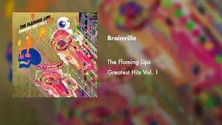 The Flaming Lips - Brainville (Official Audio)