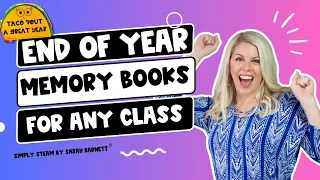 3 Must-Have End of Year Memory Books for Every Elementary Classroom