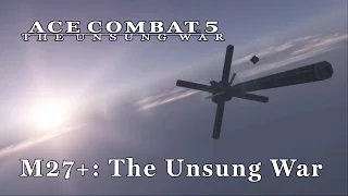 Ace Combat 5 (Emulated) - M27+: The Unsung War