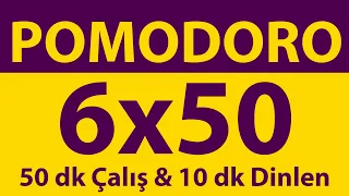 Pomodoro Tekniği | 6 x 50 Dakika | 50 dk Çalış & 10 dk Dinlen | Pomodoro Sayacı | Alarmlı | Müziksiz