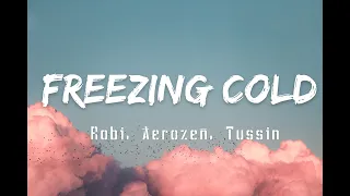 FREEZING COLD - Robi, Aerozen & Tussin Versuri